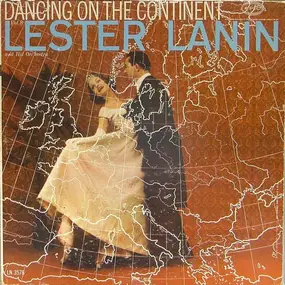 Lester Lanin And His Orchestra - Dancing On The Continent