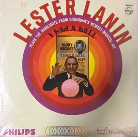 Lester Lanin - Lester Lanin Plays The Highlights From Broadway's Newest Musical Hit "I Had A Ball"
