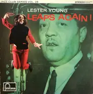 Lester Young - Leaps Again!