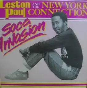 Leston Paul And The New York Connection - Soca Invasion