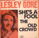 7inch Vinyl Single - Lesley Gore - She's A Fool / The Old Crowd