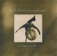 Leslie Woods & Dark Mountain Orchid - The Luxury Of Sin