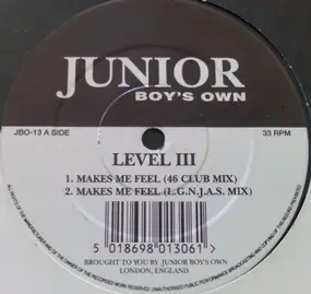 Level III - Makes Me Feel / Do It 2