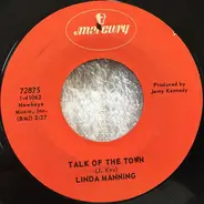 Linda Manning - Since They Fired The Band Director (At Murphy High) / Talk Of The Town