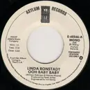 7inch Vinyl Single - Linda Ronstadt - Ooh Baby Baby