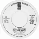 7inch Vinyl Single - Linda Ronstadt - That'll Be The Day