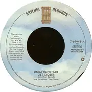 7inch Vinyl Single - Linda Ronstadt - Get Closer