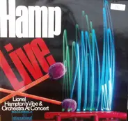 Lionel Hampton - Hamp Live! Lionel Hampton's Vibe & Orchestra At Concert