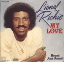 7inch Vinyl Single - Lionel Richie - My Love