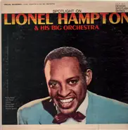 Lionel Hampton And His Orchestra - Spotlight On