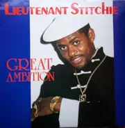 Lieutenant Stitchie - Great Ambition