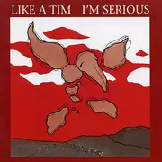 CD - Like A Tim - I'm Serious