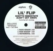 12'' - Lil' Flip - Ghetto Mindstate (Can't Get Away)