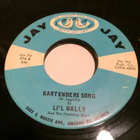 Li'l Wally - Bartenders Song