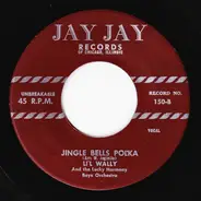 Li'l Wally And The Harmony Boys - Sleigh Bells Waltz / Jingle Bells Polka