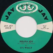 Lil' Wally - No Beer In Heaven / Polka Joy