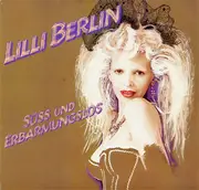 LP - Lilli Berlin - Süss Und Erbarmungslos