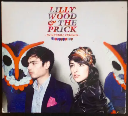 Lilly Wood & The Prick - Invincible Friends