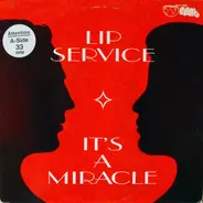 Lip Service - It's A Miracle