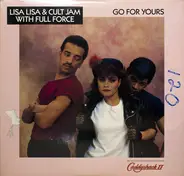 Lisa Lisa & Cult Jam With Full Force - Go For Yours
