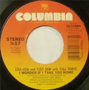 Lisa Lisa & Cult Jam, Full Force - I Wonder If I Take You Home