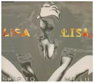 Lisa Lisa - Skip to my lu/Why can't lovers (2 versions each, 1993)