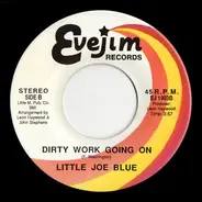 Little Joe Blue - Don't Start Me To Talking / Dirty Work Going On
