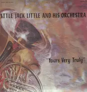 Little Jack Little and his Orchestra - Yours Vey Truly
