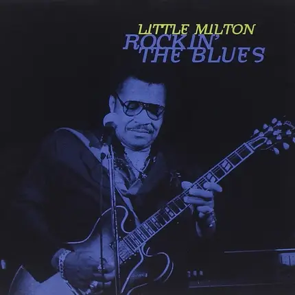 Little Milton - Rockin' The Blues