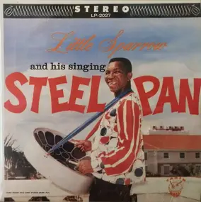 Little Sparrow - Little Sparrow And His Singing Steel Pan