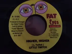 Little Twitch - Higher, Higher