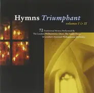London Philharmonic Choir , The Amen Choir & National Philharmonic Orchestra - Hymns Triumphant