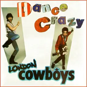 London Cowboys - Dance Crazy