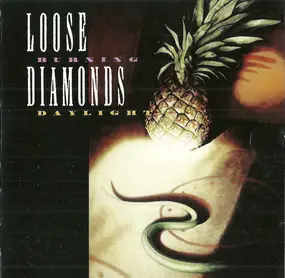 Loose Diamonds - Burning Daylight