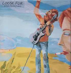 Loose Fur - Loose Fur