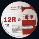 12'' - Loose Ends - Cheap Talk