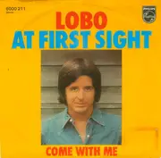 7'' - Lobo - At First Sight / Come With Me