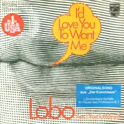 7'' - Lobo - I'd Love You To Want Me / Am I True To Myself