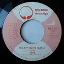 7inch Vinyl Single - Lobo - I'd Love You To Want Me