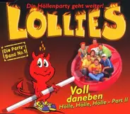 Lollies - Voll Daneben - Hölle,Hölle,Hölle - Part. II