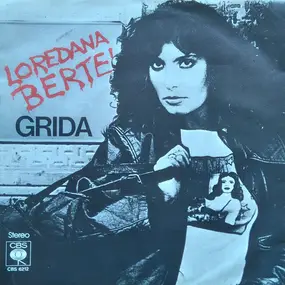 Loredana Berte - Grida