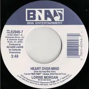 Lorrie Morgan - Heart Over Mind / The Hard Part Was Easy