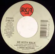 7inch Vinyl Single - Lorrie Morgan - We Both Walk / Faithfully