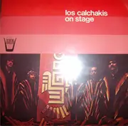 LP - Los Calchakis - Los Calchakis On Stage