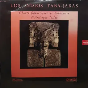 Los Índios Tabajaras - Chants Folkloriques Et Populaires D'Amérique Latine