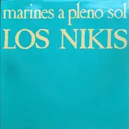 Los Nikis - Marines A Pleno Sol