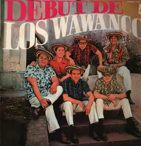 Los Wawanco - Debut de Los Wawanco