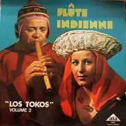Los Tokos - Flûte Indienne (Flauta India) - Volume 2
