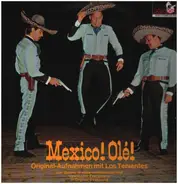 Los Tenientes - Mexico! Olé!