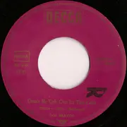 7'' - Los Bravos - I Don't Care / Don't Be Left Out In The Cold